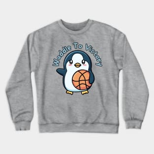 Waddle to victory Crewneck Sweatshirt